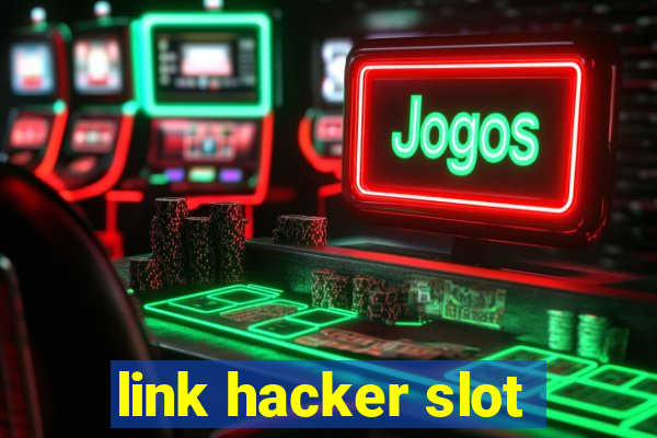 link hacker slot