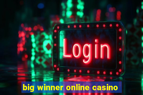 big winner online casino