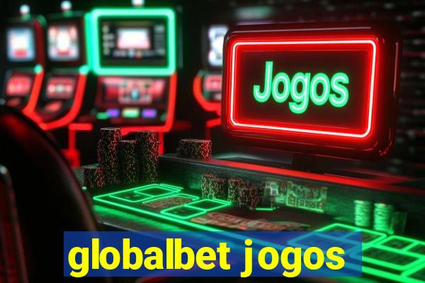 globalbet jogos