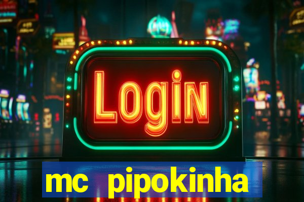 mc pipokinha telegram vazado