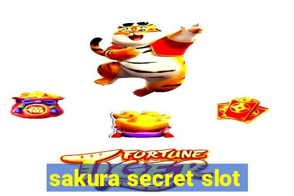 sakura secret slot