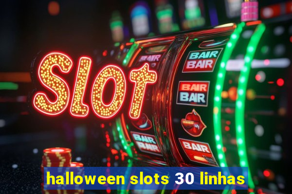 halloween slots 30 linhas