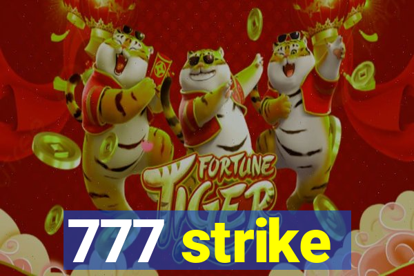 777 strike