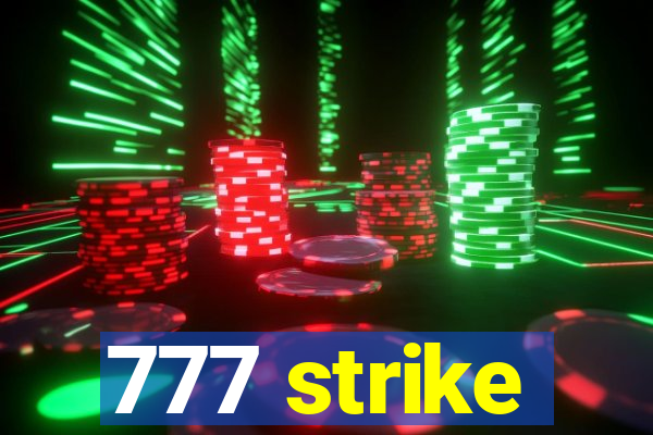 777 strike