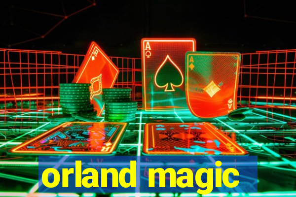 orland magic