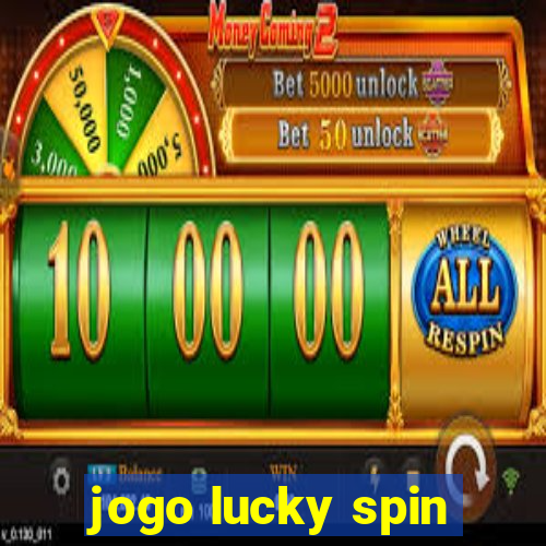 jogo lucky spin