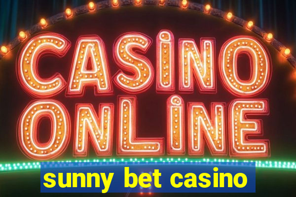 sunny bet casino