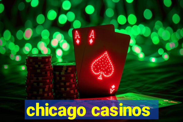 chicago casinos