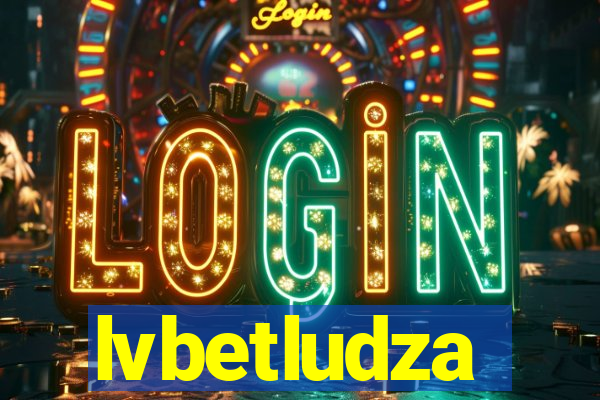 lvbetludza