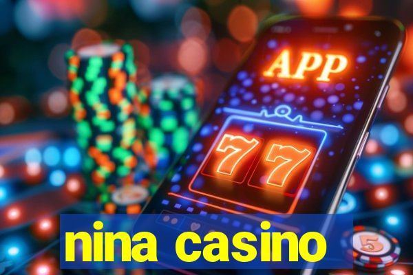 nina casino