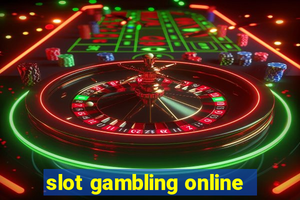 slot gambling online