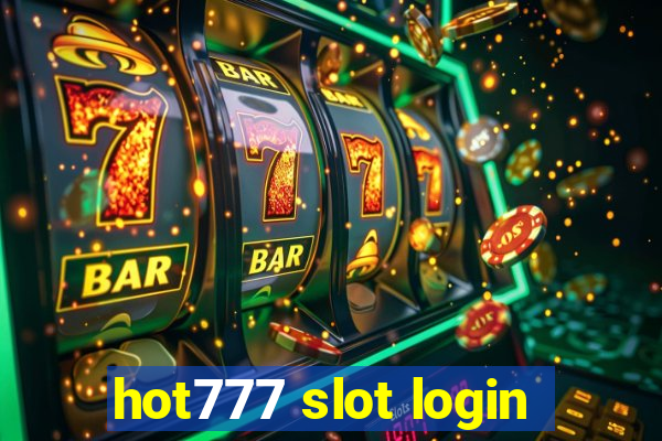 hot777 slot login