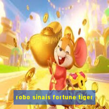 robo sinais fortune tiger