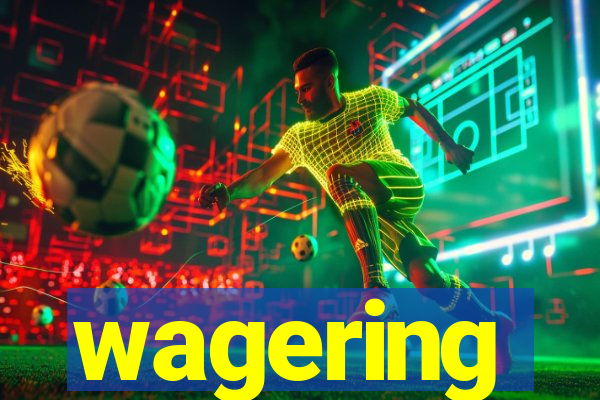 wagering