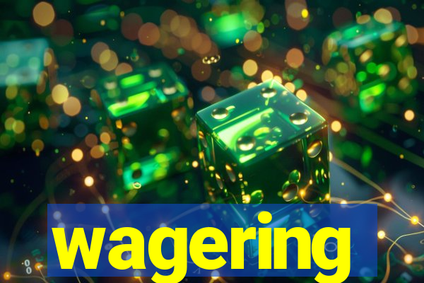 wagering