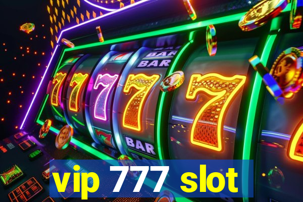 vip 777 slot