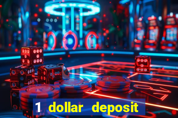 1 dollar deposit casino free spins