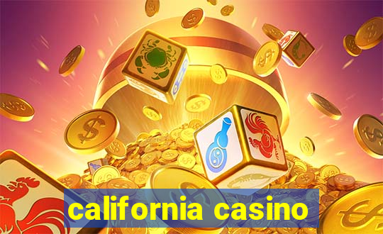 california casino