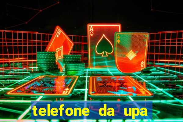 telefone da upa roberto santos