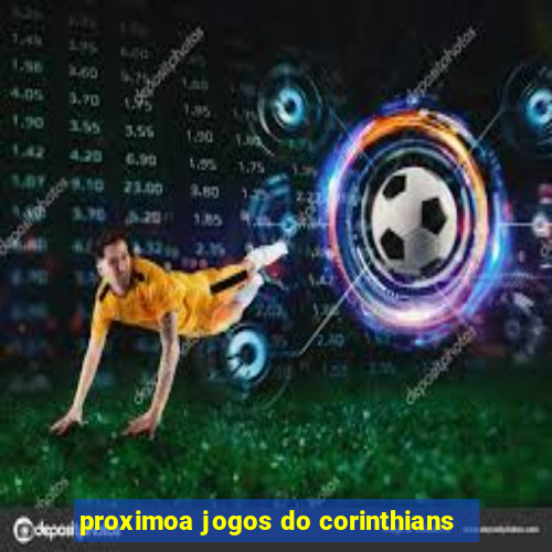 proximoa jogos do corinthians