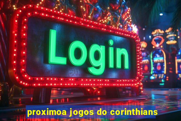 proximoa jogos do corinthians