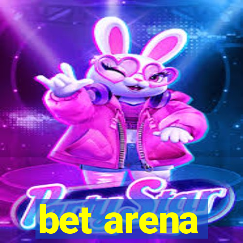 bet arena