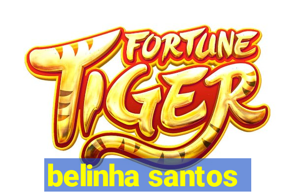 belinha santos