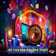 el royale casino legit