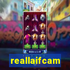 reallaifcam