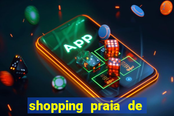 shopping praia de belas cinema