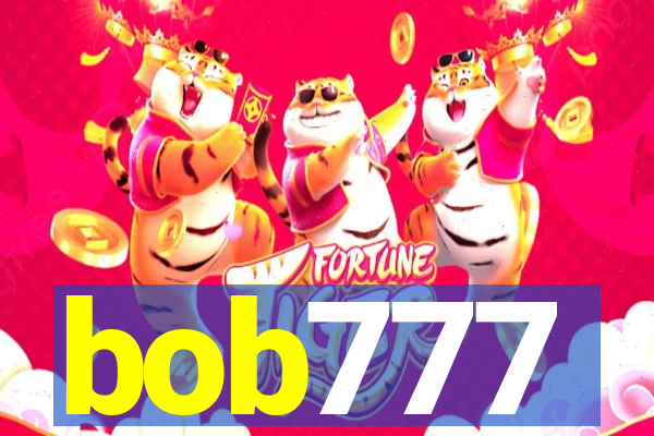 bob777