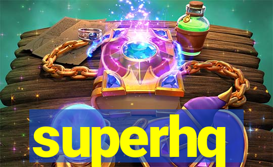 superhq