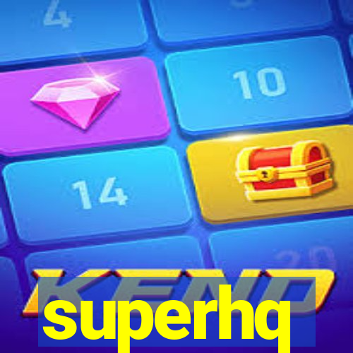 superhq