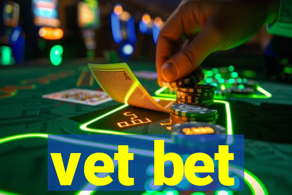 vet bet