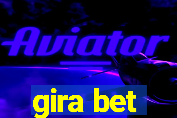 gira bet