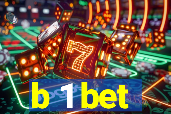 b 1 bet