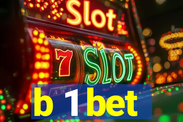 b 1 bet