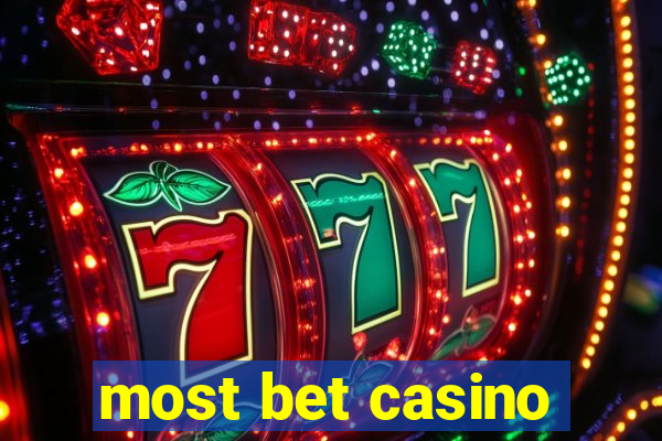 most bet casino