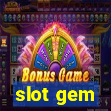 slot gem