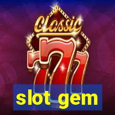 slot gem