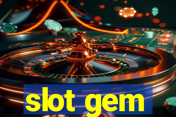 slot gem