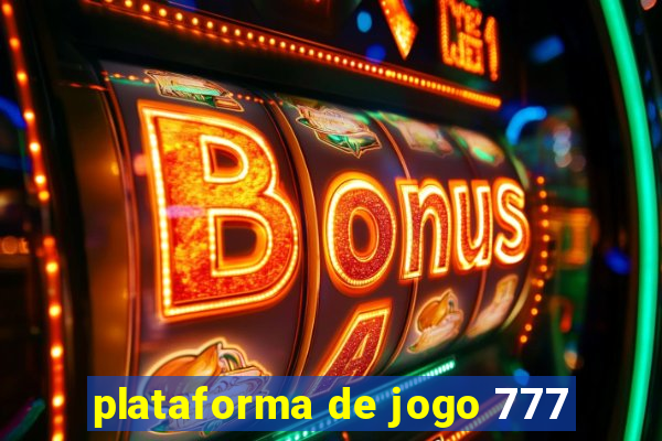 plataforma de jogo 777