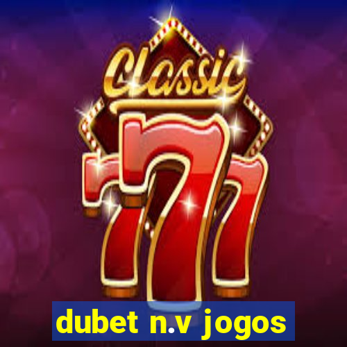 dubet n.v jogos