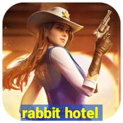 rabbit hotel