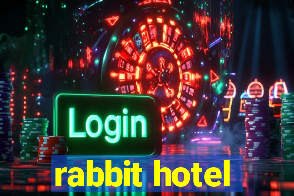 rabbit hotel