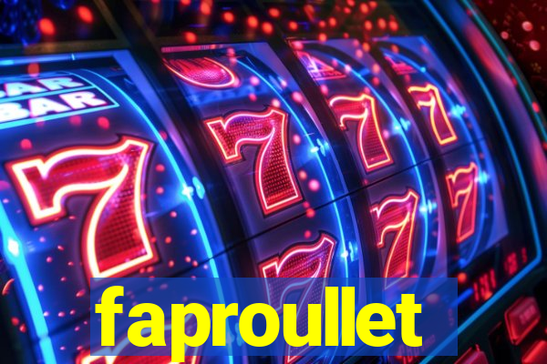 faproullet