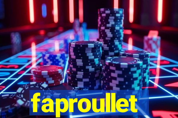 faproullet