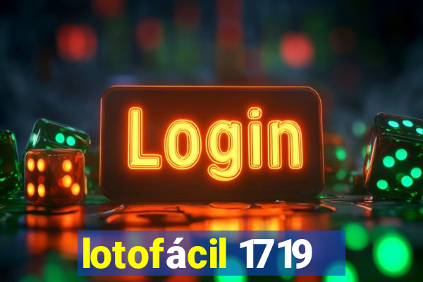 lotofácil 1719