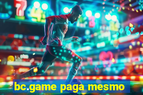 bc.game paga mesmo