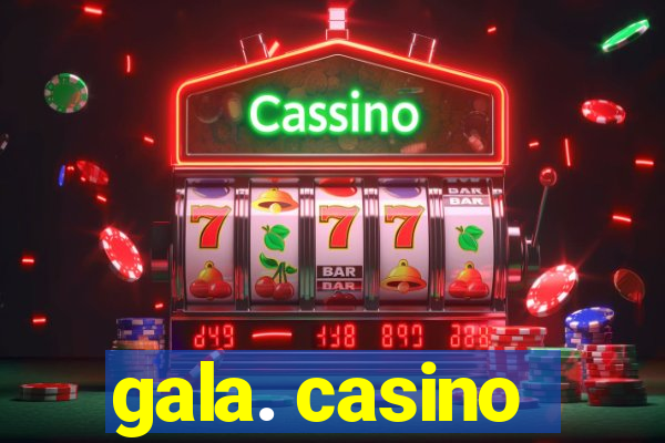 gala. casino